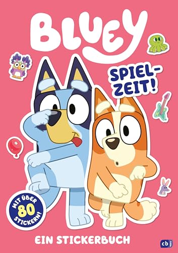 BLUEY – Spielzeit: Mit 80 bunten BLUEY-Stickern (BLUEY – Beschäftigung, Band 8) von cbj