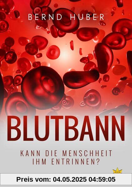 BLUTBANN: KANN DIE MENSCHHEIT IHM ENTRINNEN?