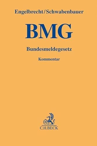 Bundesmeldegesetz: Kommentar (Gelbe Erläuterungsbücher)