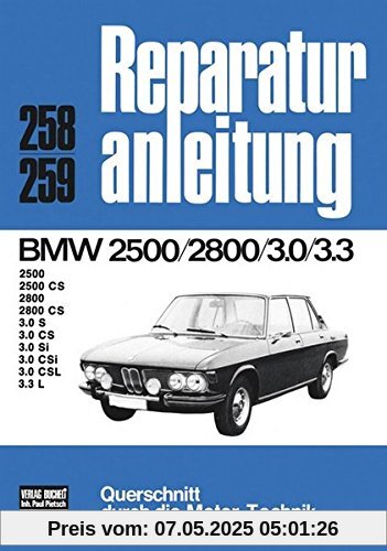 BMW 2500/2800    3.0/3.3: 2500 CS, 2800 CS, 3.0 S, CS, Si, CSi, CSL (Reparaturanleitungen)