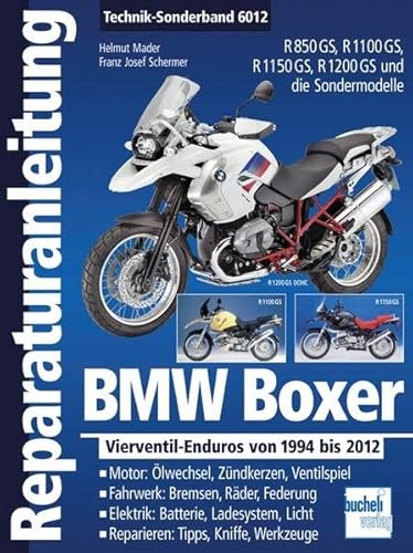 BMW Boxer Vierventil-Enduros von 1994 bis 2012: R 850 GS / R 1100 GS / R 1150 GS / R 1200 GS (Reparaturanleitungen) von Bucheli Verlags AG