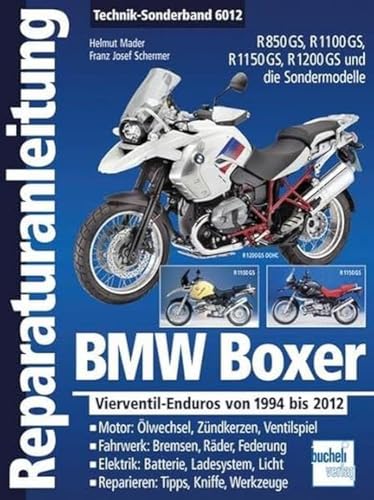 BMW Boxer Vierventil-Enduros von 1994 bis 2012: R 850 GS / R 1100 GS / R 1150 GS / R 1200 GS (Reparaturanleitungen)