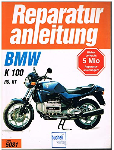 BMW K 100 RS / K 100 RT Bj 1986-1991: In Längsricht.liegend angeordn.Viertakt-Reihenmotor, 2 obenl.Nockenwellen,Flüssigkeitskühlung (Reparaturanleitungen)