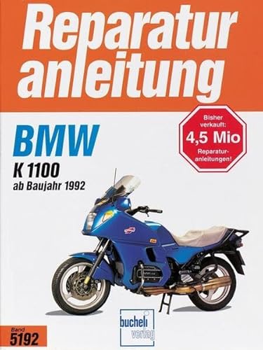BMW K 1100, Baujahr 1992-1999 von Bucheli Verlags AG