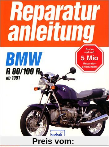 BMW R 80 / 100 R: Handbuch für Pflege, Wartung und Reparatur (Reparaturanleitungen)