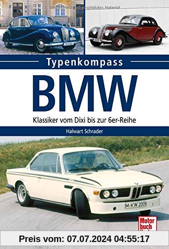 BMW: Klassiker vom Dixi zur 6er-Reihe (Typenkompass)