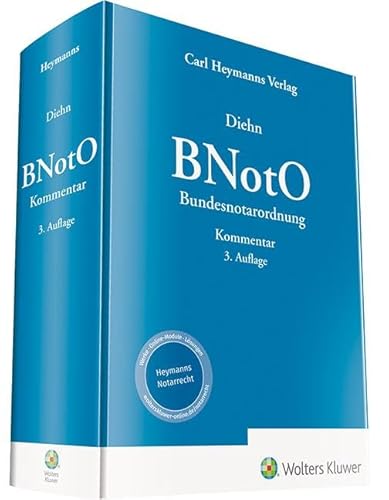 BNotO - Bundesnotarordnung: Kommentar von Heymanns, Carl