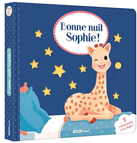 Bonne nuit, Sophie !: Avec 5 mécanismes et des flaps !