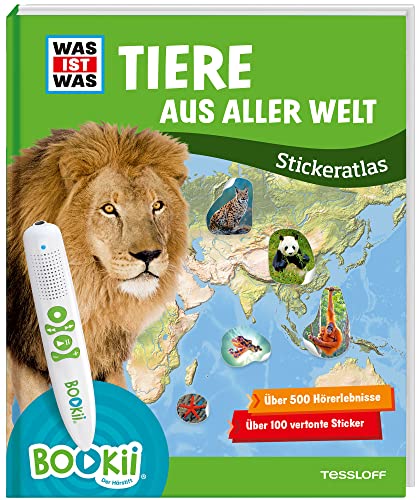 BOOKii® WAS IST WAS Stickeratlas Tiere aus aller Welt: Über 500 Hörerlebnisse. Über 100 vertonte Sticker (BOOKii / Antippen, Spielen, Lernen)