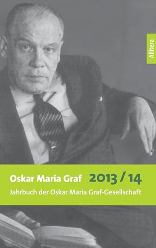 BROTHER Oskar Maria Graf 2013/2014: Jahrbuch der Oskar Maria Graf Gesellschaft BROTHER Oskar Maria Graf 2013/2014: Jahrbuch der Oskar Maria Graf Gesellschaft von Allitera Verlag