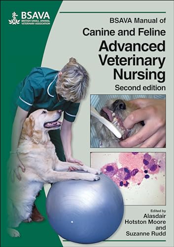 BSAVA Manual of Canine and Feline Advanced Veterinary Nursing (BSAVA British Small Animal Veterinary Association) von BSAVA