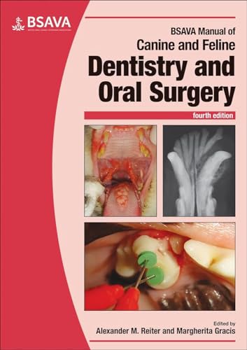 BSAVA Manual of Canine and Feline Dentistry and Oral Surgery (BSAVA - British Small Animal Veterinary Association)