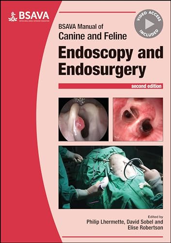 BSAVA Manual of Canine and Feline Endoscopy and Endosurgery (BSAVA Manuals) von BSAVA