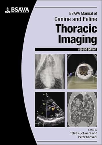 BSAVA Manual of Canine and Feline Thoracic Imaging (BSAVA - British Small Animal Veterinary Association) von BSAVA