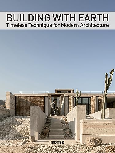 BUILDING WITH EARTH. Timeless Technique for Modern Architecture von Instituto Monsa de Ediciones, S.A.