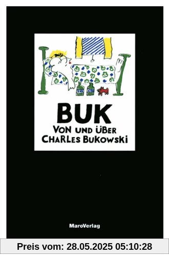 BUK: Von und über Charles Bukowski BUK: Von und über Charles Bukowski