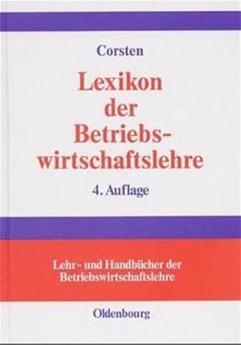 BWL Starter Kit: Lexikon der Betriebswirtschaftslehre BWL Starter Kit: Lexikon der Betriebswirtschaftslehre von De Gruyter Oldenbourg