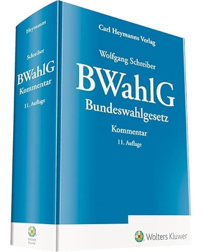 BWahlG Bundeswahlgesetz: Kommentar