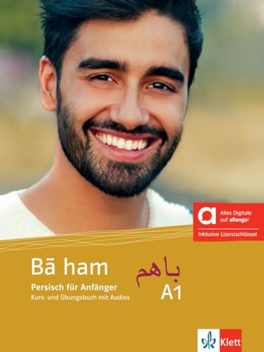 Bā ham A1 - Hybride Ausgabe allango: Persisch für Anfänger. Kurs- und Übungsbuch mit Audios inklusive Lizenzschlüssel allango (24 Monate)