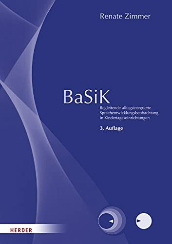 BaSiK [Manual]: Begleitende alltagsintegrierte Sprachentwicklungsbeobachtung in Kindertagesein...