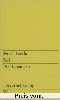 Baal: Drei Fassungen (edition suhrkamp)