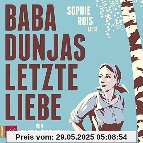Baba Dunjas letzte Liebe (Hörbestseller)