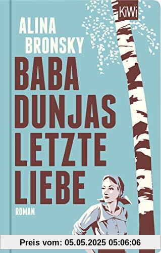 Baba Dunjas letzte Liebe: Roman (KiWi Geschenkbuch im Kleinformat)