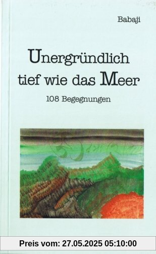 Babaji, Unergründlich tief wie das Meer Babaji, Unergründlich tief wie das Meer