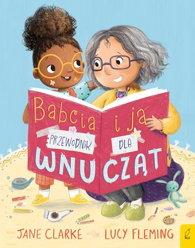 Babcia i ja Przewodnik dla wnucząt von Wilga