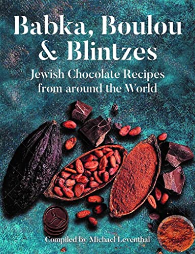 Babka, Boulou, & Blintzes: Jewish Chocolate Recipes from Around the World