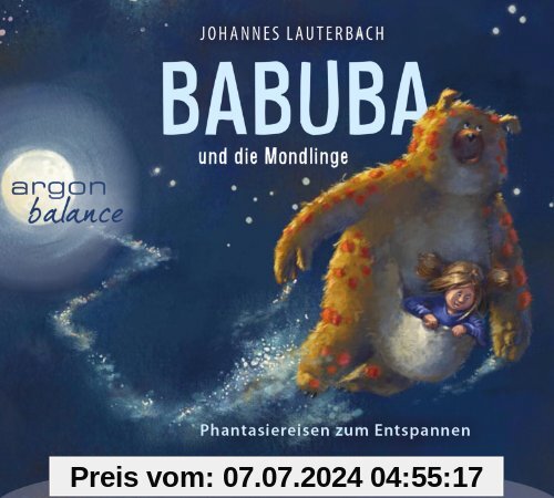 Babuba und die Mondlinge: Phantasiereisen zum Entspannen und Einschlafen