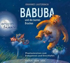 Babuba und die bunten Drachen von Argon Verlag