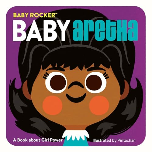 Baby Aretha: A Book about Girl Power (Baby Rocker Series) von Running Press Kids