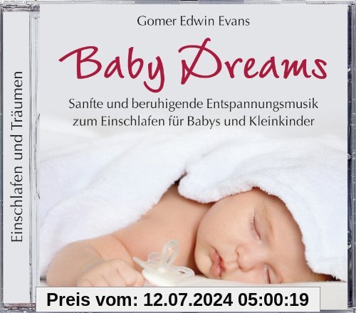 Baby Dreams, Entspannungsmusik für Babys zum Einschlafen, Entspannung Baby CD, Einschlafmusik für Babys