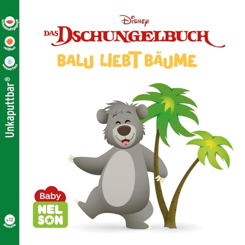 Baby Nelson (unkaputtbar) 3: Disney: Dschungelbuch: Balu liebt Bäume von Nelson