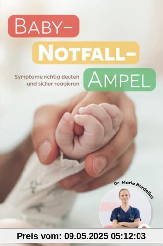 Baby-Notfall-Ampel: Symptome richtig deuten und sicher reagieren