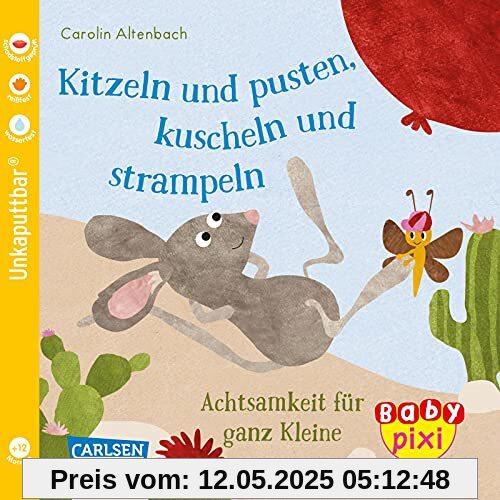 Baby Pixi (unkaputtbar) 106: Kitzeln und pusten, kuscheln und strampeln: Achtsamkeit für ganz Kleine | Ein Baby-Buch zum Mitmachen ab 1 Jahr (106)