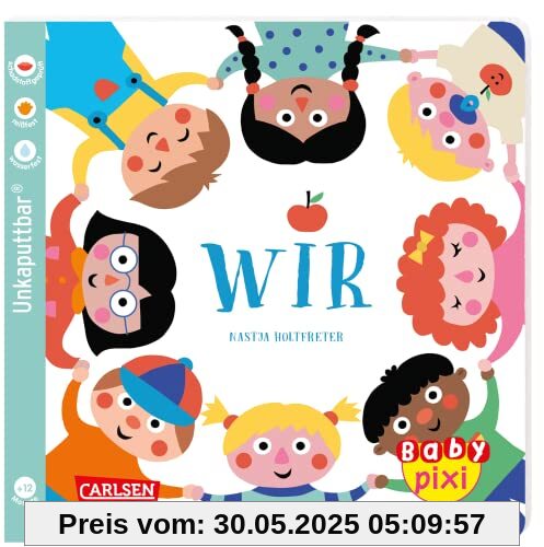 Baby Pixi (unkaputtbar) 116: WIR: Ein Baby-Buch ab 12 Monaten (116)