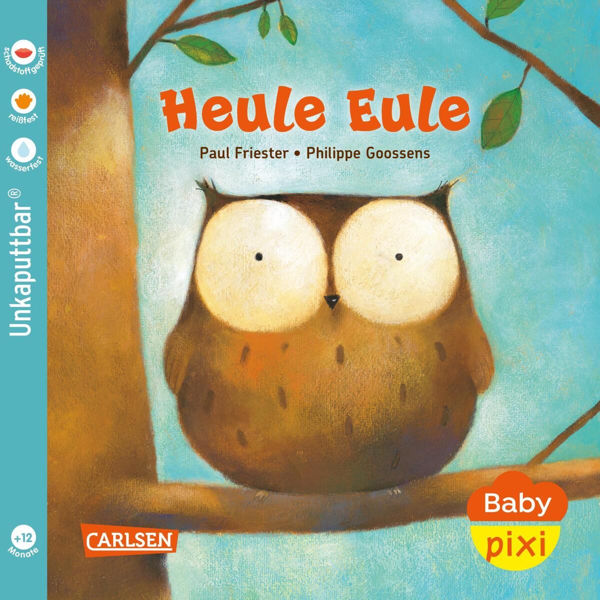 Baby Pixi (unkaputtbar) 131: Heule Eule von Carlsen Verlag GmbH