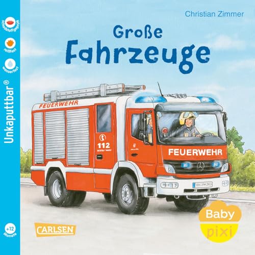 Baby Pixi (unkaputtbar) 153: Große Fahrzeuge: Unzerstörbares Baby-Buch ab 12 Monaten mit tollen Fahrzeugen – auch als Badebuch geeignet (153) von Carlsen