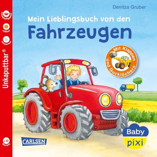 Baby Pixi (unkaputtbar) 68: Mein Lieblingsbuch von den Fahrzeugen: Ein Baby-Buch mit Klappen und Gucklöchern ab 1 Jahr (68)