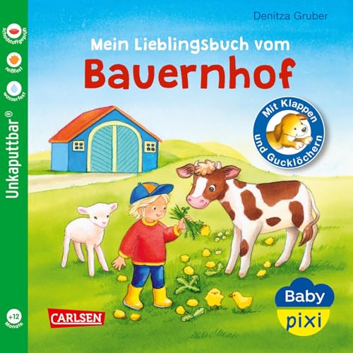 Baby Pixi (unkaputtbar) 69: Mein Lieblingsbuch vom Bauernhof: mit Klappen und Gucklöchern (69) von Carlsen