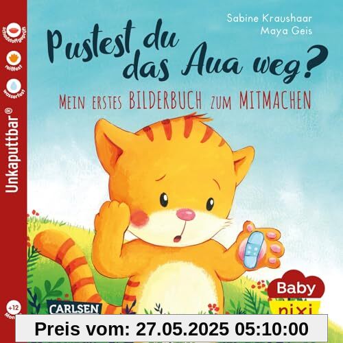 Baby Pixi (unkaputtbar) 74: Pustest du das Aua weg?: Meine erstes Bilderbuch zum Mitmachen | Ein Baby-Buch ab 12 Monaten (74) (Baby Pixi ... schadstoffgeprüft, reißfest, Band 74)