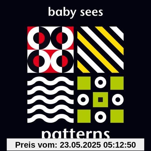 Baby Sees: Patterns Baby Sees: Patterns