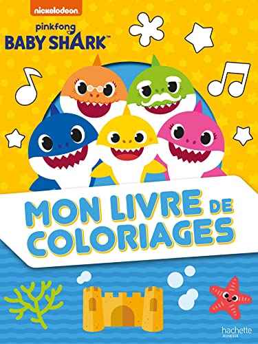 Baby Shark - Mon livre de coloriages von HACHETTE JEUN.