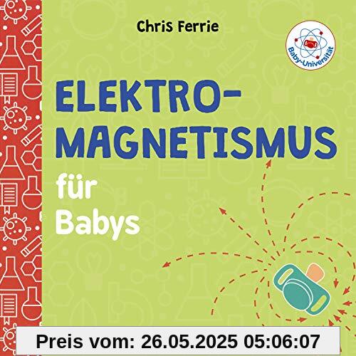 Baby-Universität - Elektromagnetismus für Babys: einfach erklärt
