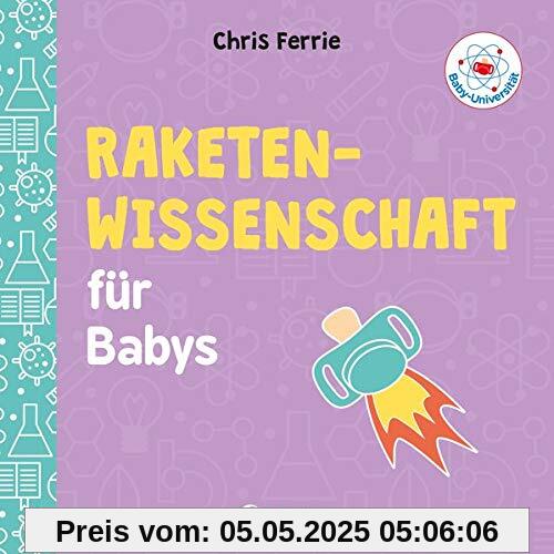 Baby-Universität - Raketenwissenschaft für Babys