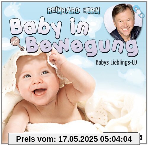 Baby in Bewegung: Babys Lieblings-CD