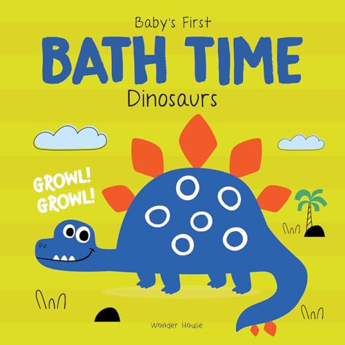 Dinosaurs (Baby's First Bath Time) Dinosaurs (Baby's First Bath Time) von Wonder House Books