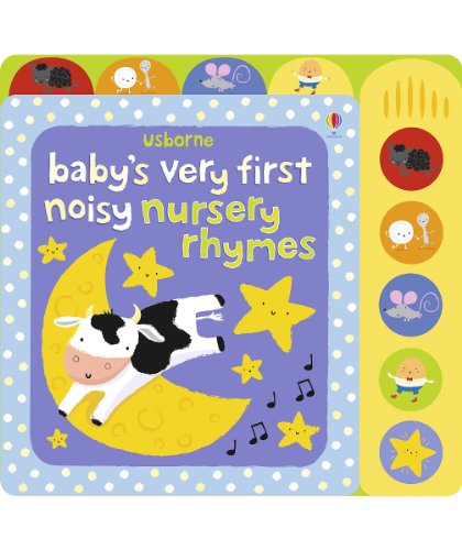 Baby's Very First Noisy Nursery Rhymes (Baby's Very First Sound Books): 1 (Baby's Very First Books) von Usborne Publishing